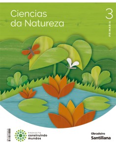 CIENCIAS NATURAIS 3ºPRIMARIA CONSTRUINDO MUNDOS GALICIA 2022